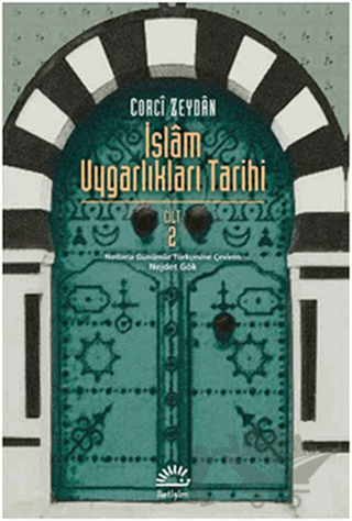 İslam Uygarlıkları Tarihi Cilt: 2