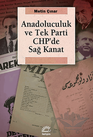 Anadoluculuk ve Tek Parti CHP’de Sağ Kanat