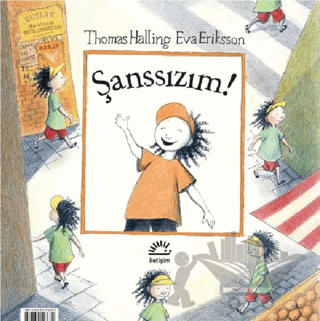 Şanslıyım! - Şanssızım!