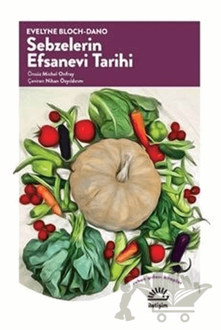 Sebzelerin Efsanevi Tarihi