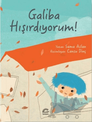 Galiba Hışırdıyorum!