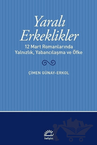 Yaralı Erkeklikler