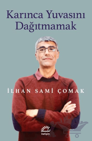 Karınca Yuvasını Dağıtmamak