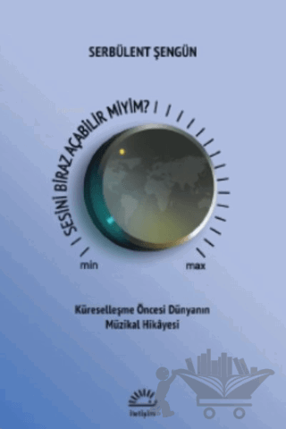 Sesini Biraz Açabilir Miyim?