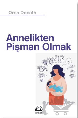 Annelikten Pişman Olmak