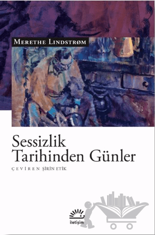 Sessizlik Tarihinden Günler