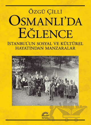 Osmanlı’da Eğlence