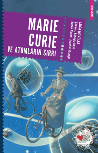 Marie Curie ve Atomların Sırrı