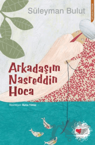 Arkadaşım Nasreddin Hoca