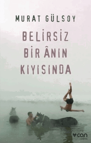 Belirsiz Bir Anın Kıyısında