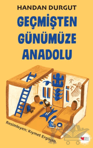 Geçmişten Günümüze Anadolu