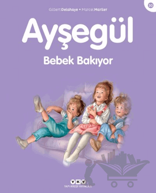 Ayşegül Bebek Bakıyor