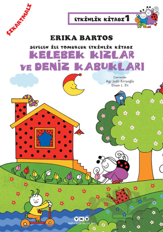 Kelebek Kızlar ve Deniz Kabukları - Sevecen İle Tomurcuk Etkinlik Kitabı 1