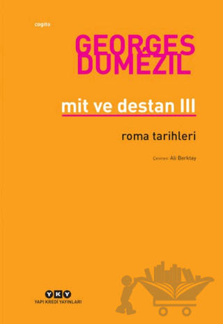 Mit ve Destan 3 - Roma Tarihleri