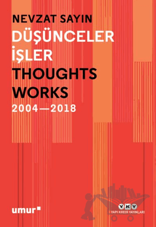 Düşünceler İşler 2004-2018