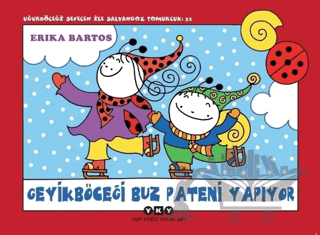 Uğur Böceği Sevecen ile Salyangoz Tomurcuk 32: Geyik Böceği Buz Pateni Yapıyor