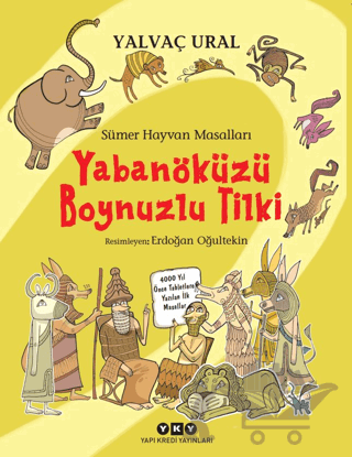 Sümer Hayvan Masalları - Yabanöküzü Boynuzlu Tilki