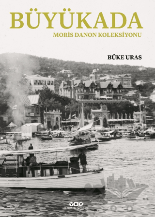 Büyükada- Moris Danon Koleksiyonu