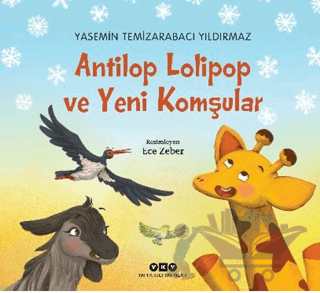 Antilop Lolipop ve Yeni Komşular