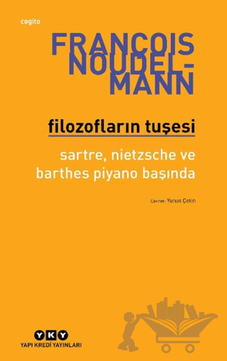 Filozofların Tuşesi/ Sartre, Nietzsche Ve Barthes Piyano Başında