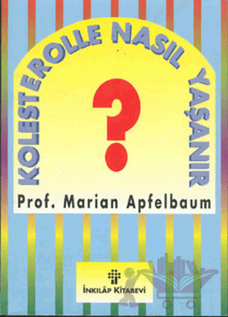 Kolesterolle Nasıl Yaşanır?
