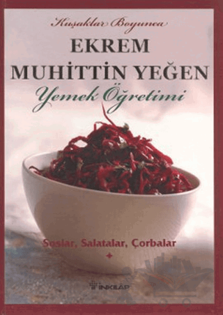 Kuşaklar Boyunca Ekrem Muhittin Yeğen - Yemek Öğretimi 1