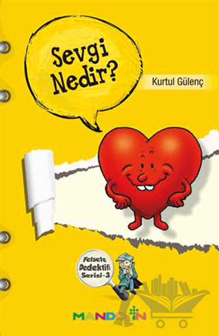 Sevgi Nedir? - Felsefe Dedektifi Serisi 3