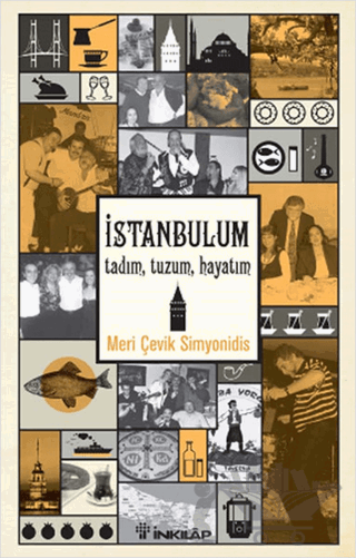 İstanbulum, Tadım, Tuzum, Hayatım