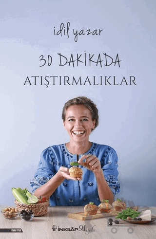 30 Dakikada Atıştırmalıklar