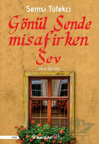 Gönül Sende Misafirken Sev
