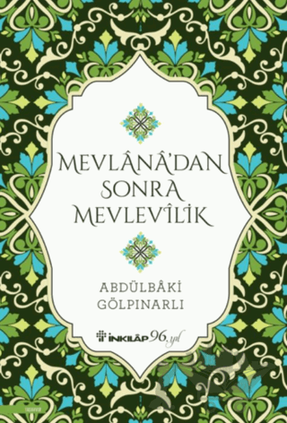 Mevlana’dan Sonra Mevlevilik