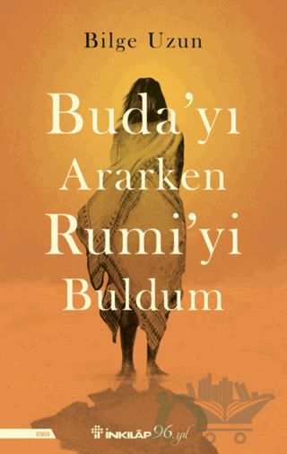 Buda'yı Ararken Rumi'yi Buldum
