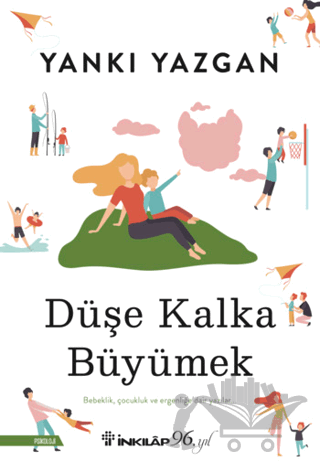 Düşe Kalka Büyümek