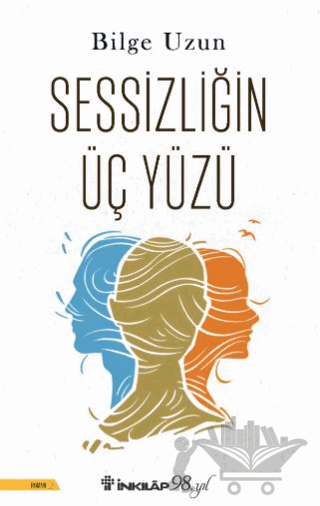 Sessizliğin Üç Yüzü