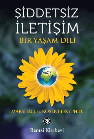 Şiddetsiz İletişim - Bir Yaşam Dili