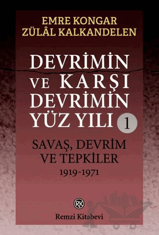 Devrimin ve Karşı Devrimin Yüz Yılı 1: Savaş, Devrim ve Tepkiler 1919 - 1971