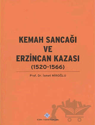 Kemah Sancağı ve Erzincan Kazası (1520-1566)