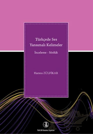 Türkçede Ses Yansımalı Kelimeler: İnceleme - Sözlük