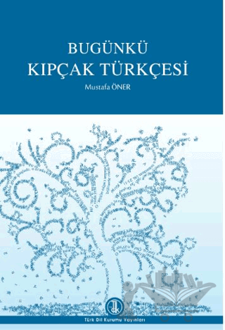 Bugünkü Kıpçak Türkçesi