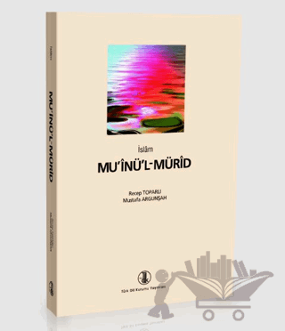 İslam Mu’inü’l-Mürid