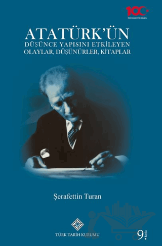 Atatürk’ün Düşünce Yapısını Etkileyen Olaylar, Düşünürler, Kitaplar