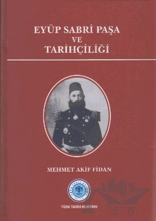 Eyüp Sabri Paşa ve Tarihçiliği