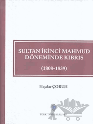 Sultan İkinci Mahmud Döneminde Kıbrıs (1808 - 1839)