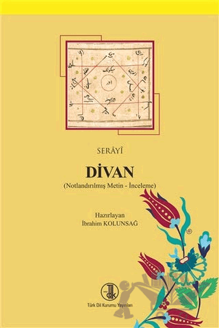 Serayi Divan (Notlandırılmış Metin - İnceleme)