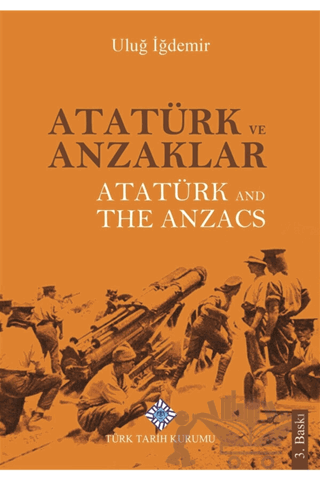 Atatürk ve Anzaklar / Atatürk and The Anzacs
