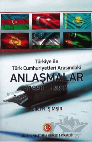 Türkiye İle Türk Cumhuriyetleri Arasındaki Anlaşmalar (1990 - 1992)