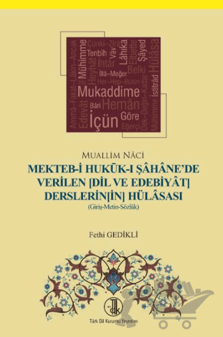 Mekteb-i Hukuk-ı Şahane'de Verilen (Dil ve Edebiyat Derslerinin) Hülasası