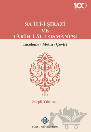 Sa'İli-İ Şirazi ve Tarih-i Al-i Osmani'si