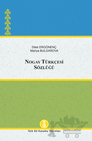 Nogay Türkçesi Sözlüğü