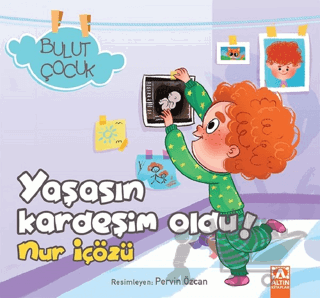 Yaşasın Kardeşim Oldu! - Bulut Çocuk